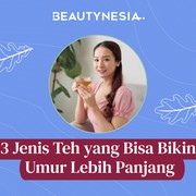 3 Jenis Teh Ini Bisa Bikin Umur Lebih Panjang