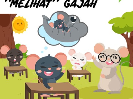 Cerita Fabel: Tikus Buta 'Melihat' Gajah
