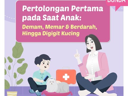 Pertolongan Pertama Anak Demam Tinggi, Berdarah & Digigit Kucing