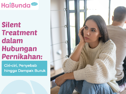 Silent Treatment dalam Hubungan Pernikahan: Ciri-ciri, Penyebab hingga Dampak Buruk