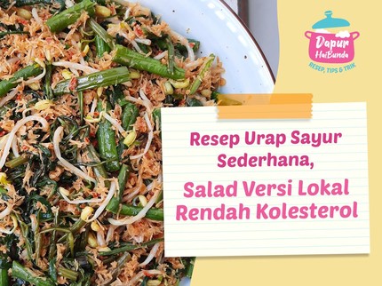 Resep Urap Sayur Sederhana, Salad Versi Lokal Rendah Kolesterol