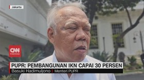 VIDEO: PUPR: Pembangunan IKN Capai 30 Persen
