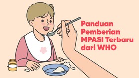 INFOGRAFIS: Panduan Pemberian MPASI Terbaru dari WHO, Ortu Wajib Tahu