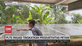 VIDEO: PLTS Irigasi Tingkatkan Produktivitas Petani