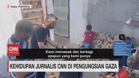 VIDEO: Kehidupan Jurnalis CNN di Pengungsian Gaza