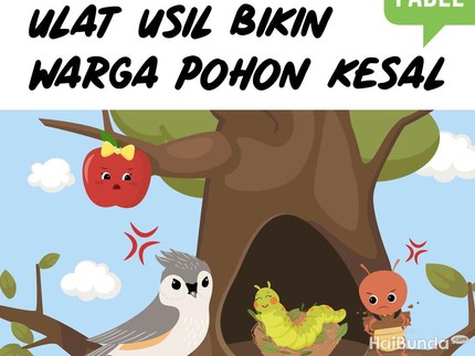 Cerita Fabel: Ulat Usil Bikin Warga Pohon Kesal