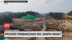 VIDEO: Progres Pembangunan IKN, Sampai Mana?