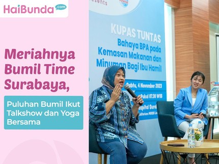 Meriahnya Bumil Time di Surabaya, Puluhan Bumil Ikut Talkshow dan Yoga Bersama
