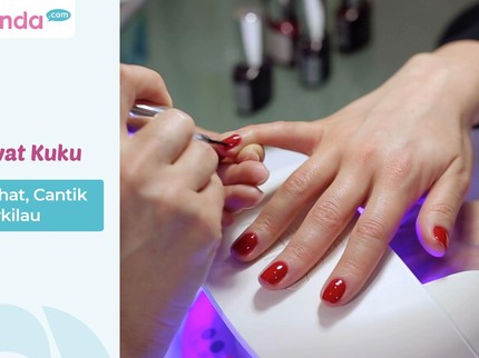 5 Tips Merawat Kuku agar Sehat, Cantik dan Berkilau