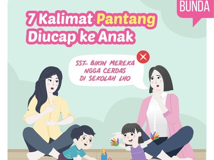 7 Kalimat Pantang Diucap ke Anak, Sst..Bikin Mereka Nggak Cerdas di Sekolah Lho