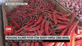VIDEO: Pedagang Kuliner Putar Otak Siasati Harga Cabai Mahal