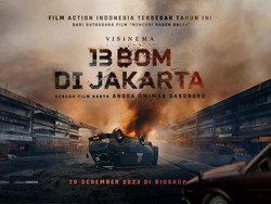 Film 13 Bom di Jakarta Mulai Tayang Hari Ini, Cek Jadwal Bioskop Surabaya!