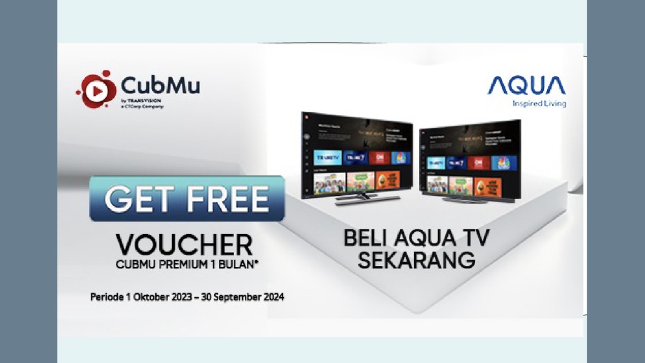 Nonton TV Jadi Lebih Seru Berkat Kolaborasi AQUA TV dan CubMu