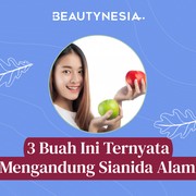 3 Buah Ini Ternyata Mengandung Sianida Alami