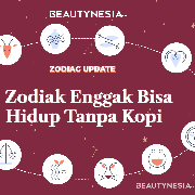 3 Zodiak Ini Enggak Bisa Hidup Tanpa Kopi