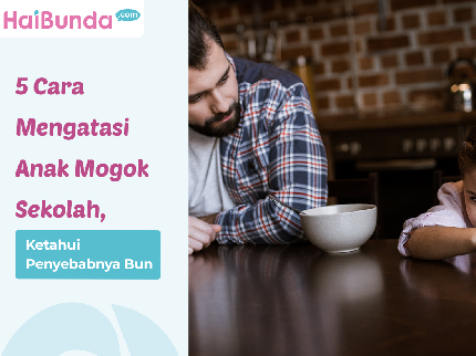 5 Cara Mengatasi Anak Mogok Sekolah, Ketahui Penyebabnya Bun