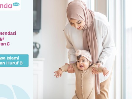20 Rekomendasi Nama Bayi Perempuan & Laki-laki Bernuansa Islami Berawalan Huruf B