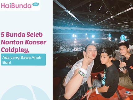 5 Bunda Seleb Nonton Konser Coldplay, Ada yang Bawa Anak Bun!