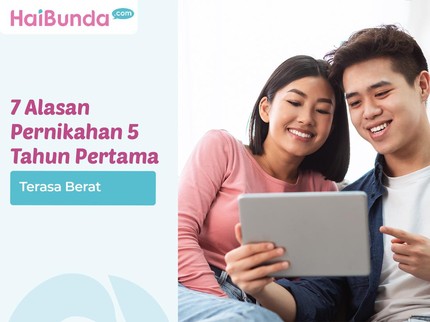 7 Alasan Pernikahan 5 Tahun Pertama Terasa Berat