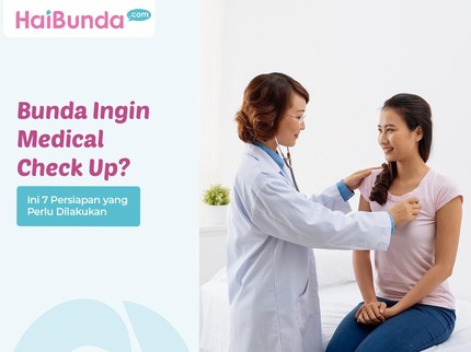 Bunda Ingin Medical Check Up? Ini 7 Persiapan yang Perlu Dilakukan