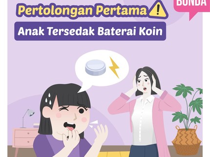 Pertolongan Pertama Anak Tersedak Baterai Koin