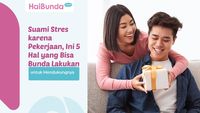 Suami Stres Karena Pekerjaan, Ini 5 Hal Yang Bisa Bunda Lakukan Untuk ...