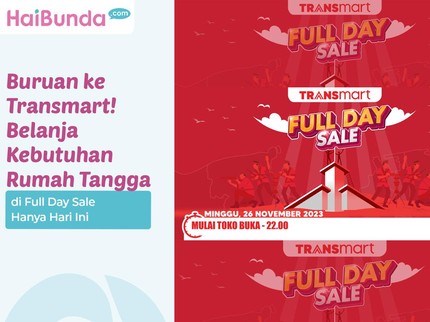Buruan ke Transmart! Belanja Kebutuhan Rumah Tangga di Full Day Sale Hanya Hari Ini