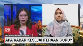 VIDEO: Apa Kabar Kesejahteraan Guru?