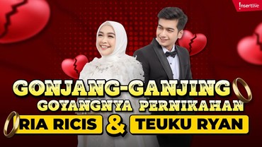 img-title Infografis: Gonjang-ganjing Goyangnya Pernikahan Ria Ricis dan Teuku Ryan