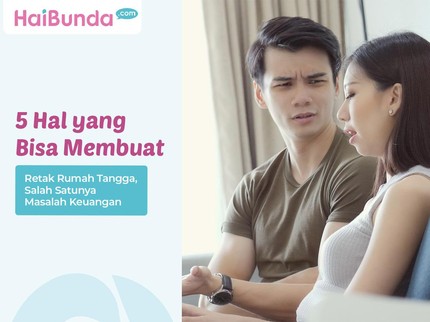 5 Hal yang Bisa Membuat Retak Rumah Tangga, Salah Satunya Masalah Keuangan