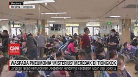 VIDEO: Waspada Pneumonia 'Misterius' Merebak di Tiongkok