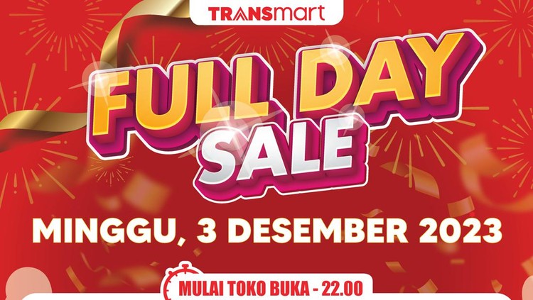 Transmart Full Day Sale Minggu, 3 Desember 2023