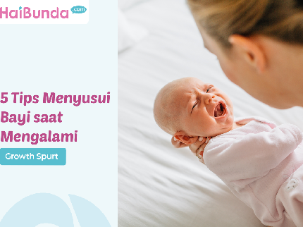 5 Tips Menyusui Bayi saat Mengalami Growth Spurt
