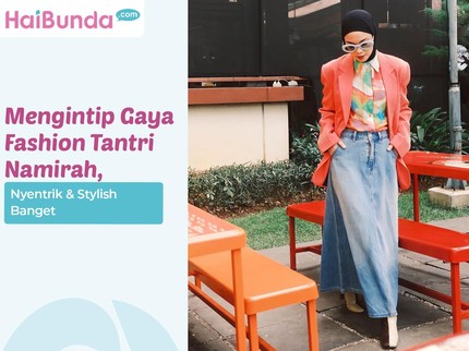 Mengintip Gaya Fashion Tantri Namirah, Nyentrik & Stylish Banget