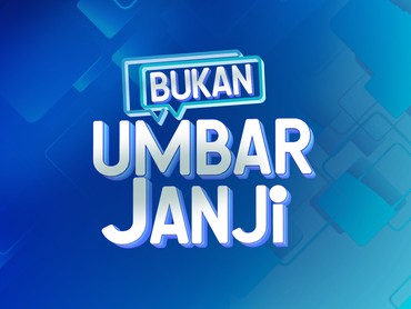 Sambut Tahun Politik, TRANS 7 Hadirkan Program Baru 'Bukan Umbar Janji'