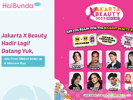 Jakarta X Beauty Hadir lagi! Datang Yuk, Ada Pesta Diskon Make up & Skincare Bun