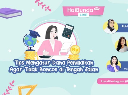 Ngobrolin Cara Tepat Menyiapkan Dana Pendidikan Anak, Ada Hadiahnya Bun!