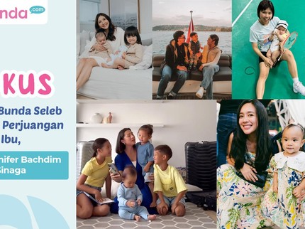 5 Kisah Bunda Seleb tentang Perjuangan sebagai Ibu, Ada Jennifer Bachdim & Acha Sinaga