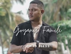 Lirik Lagu Goyang Family - Ichad Bless