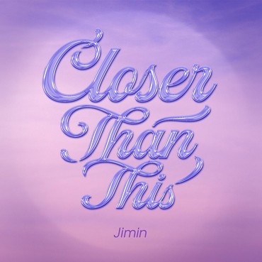Lirik Lagu Closer Than This - Jimin