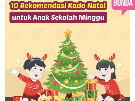10 Rekomendasi Kado Natal untuk Anak Sekolah Minggu