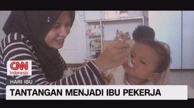 VIDEO: Tantangan Menjadi Ibu Pekerja