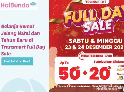 Belanja Hemat Jelang Natal dan Tahun Baru di Transmart Full Day Sale Hari Ini Yuk, Bun!