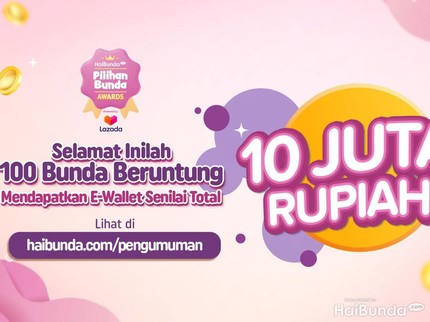 Selamat! Ini 100 Pemenang Voting Pilihan Bunda Awards Tahun 2023 Dapat E-Wallet Rp10 Juta