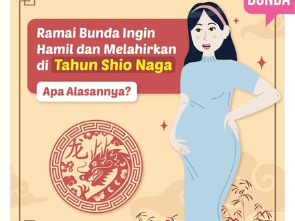 Ramai Bunda Ingin Hamil dan Melahirkan di Tahun Shio Naga, Apa Alasannya?