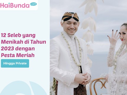 12 Seleb yang Menikah di Tahun 2023 dengan Pesta Meriah Hingga Private