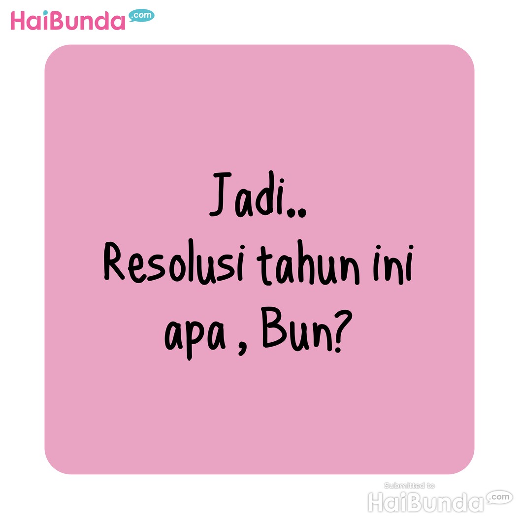 Komik&colon; Bunda Mah Resolusi Mulu Nih