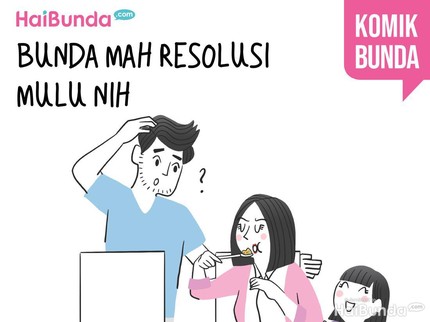 Bunda Mah Resolusi Mulu Nih