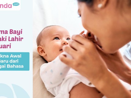 20 Nama Bayi Laki-laki Lahir di Januari Bermakna Awal yang Baru dari Berbagai Bahasa