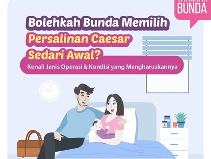 Bolehkah Bila Bunda Memilih Persalinan Caesar Sedari Awal?